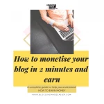 How to monetize your blog in 2 minutes and make easy money