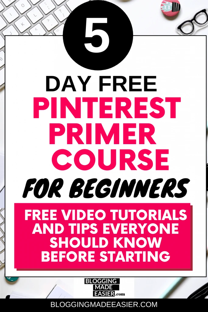5 day free Pinterest Course for beginners. How to set up Pinterest correctly