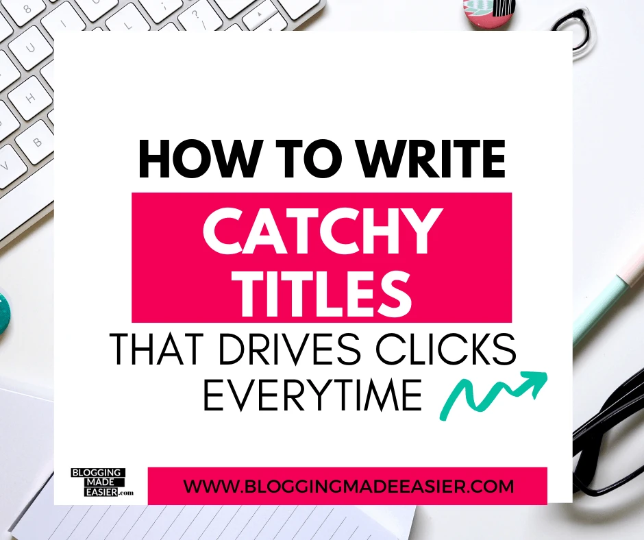 How to write Catchy titles headlines that drive clicks + free download headlines (2)